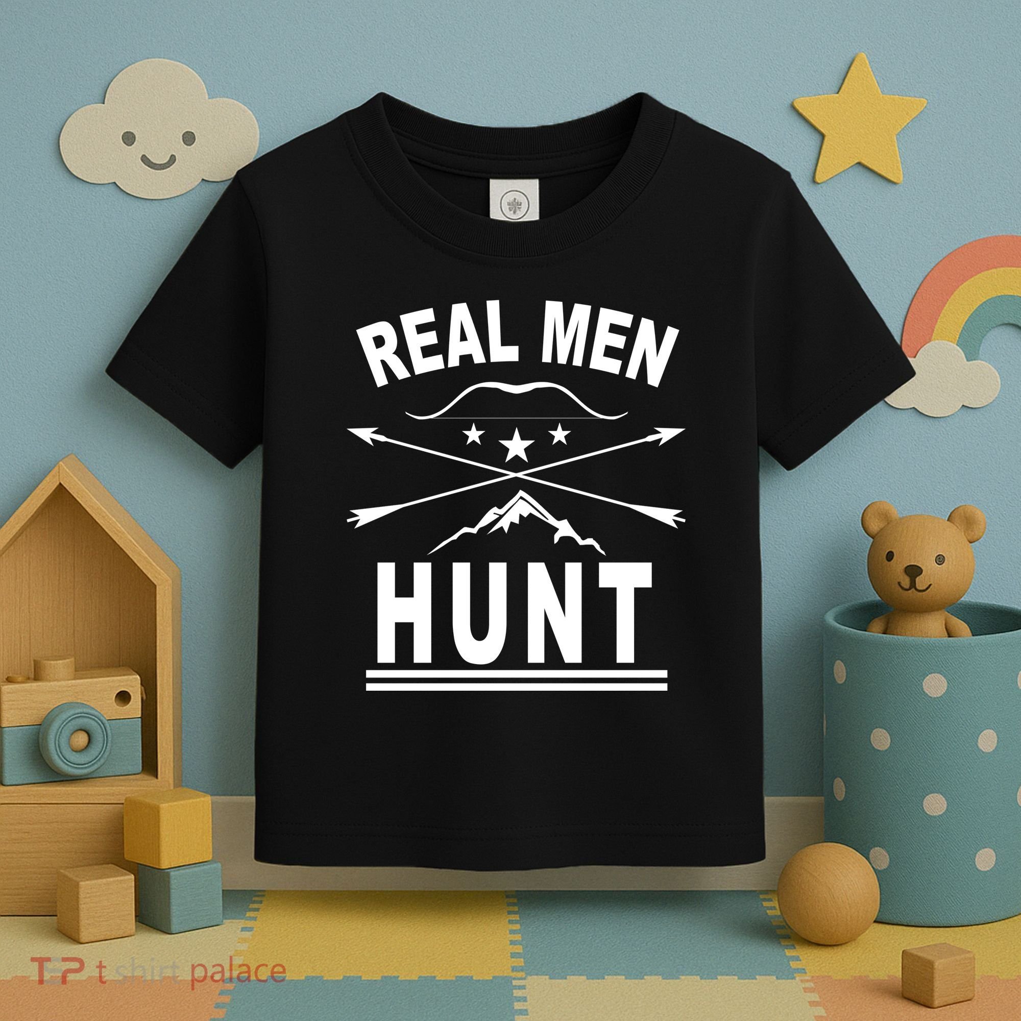 Real Men Hunt Toddler T-Shirt