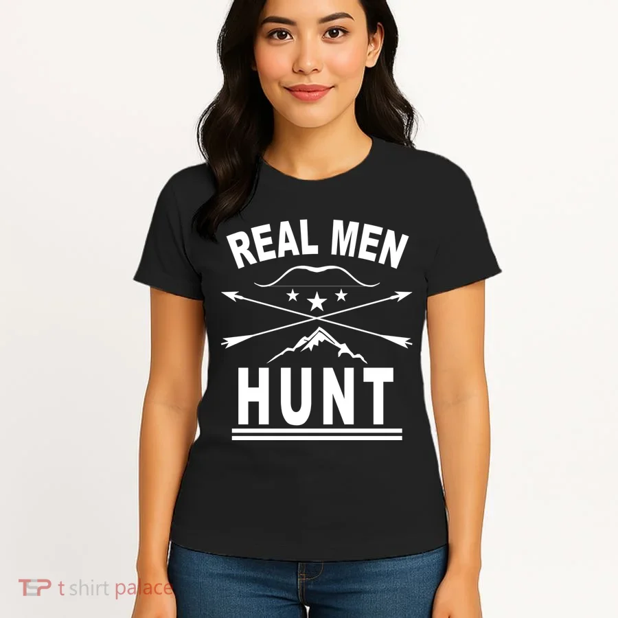 Real Men Hunt Women's T-Shirt