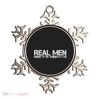 Real Men Hunt For Their Food Ornament thumb 0