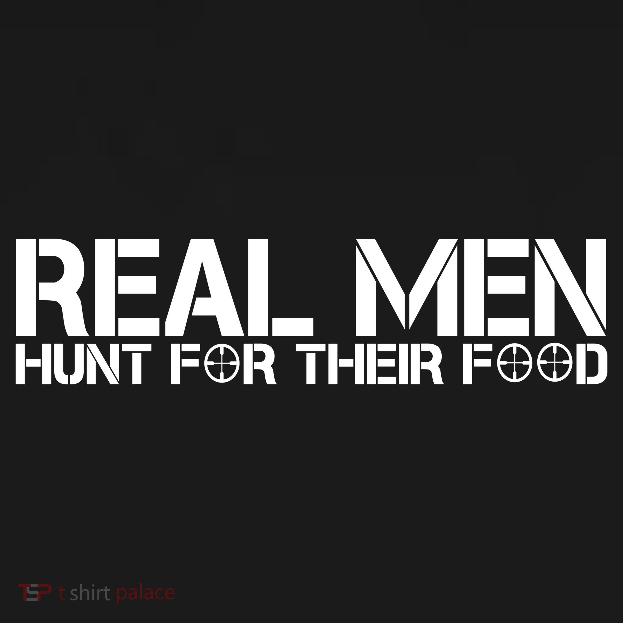 Real Men Hunt For Their Food Toddler Hoodie