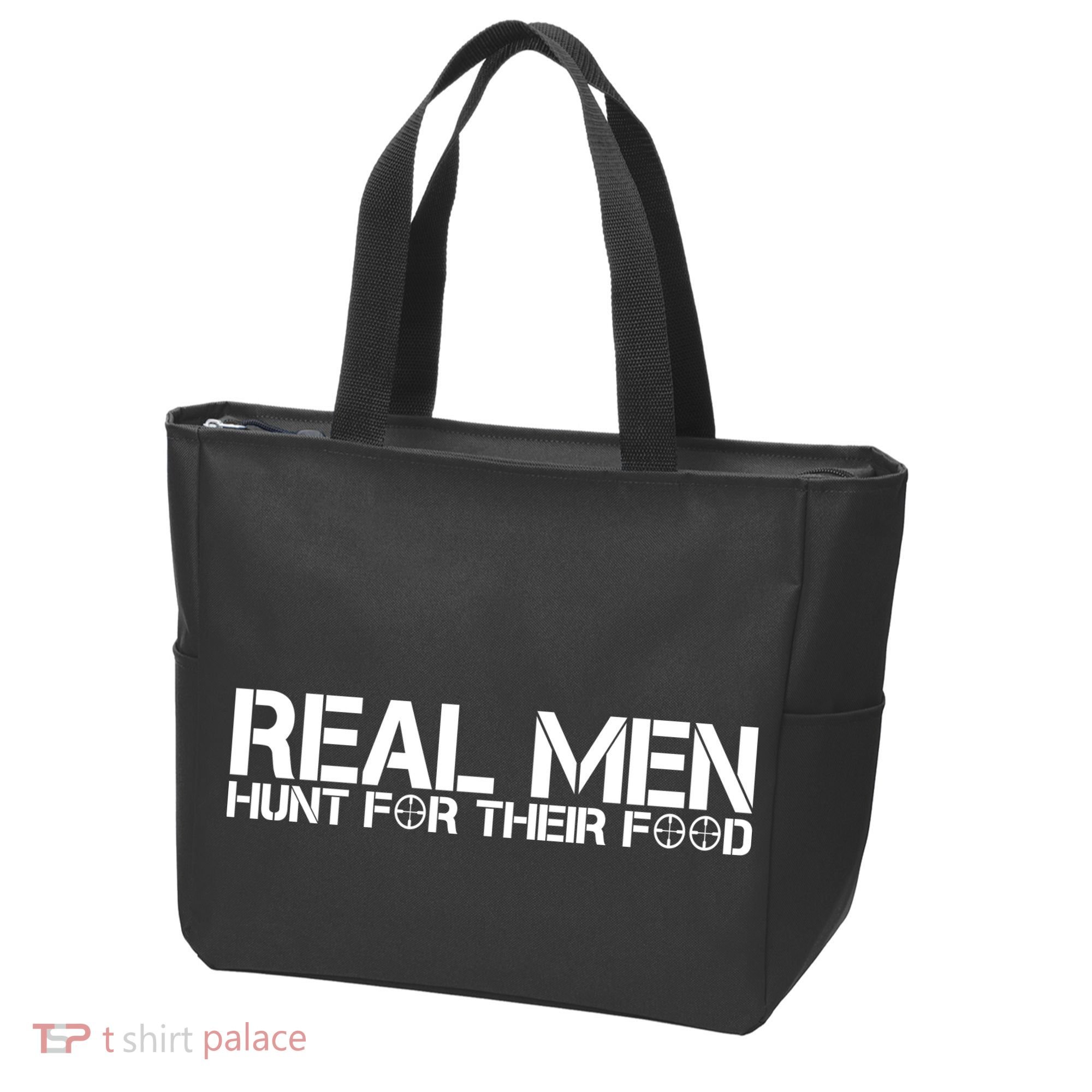 Real Men Hunt For Their Food Tote Bag