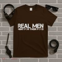 Real Men Hunt For Their Food T-Shirt thumb 5