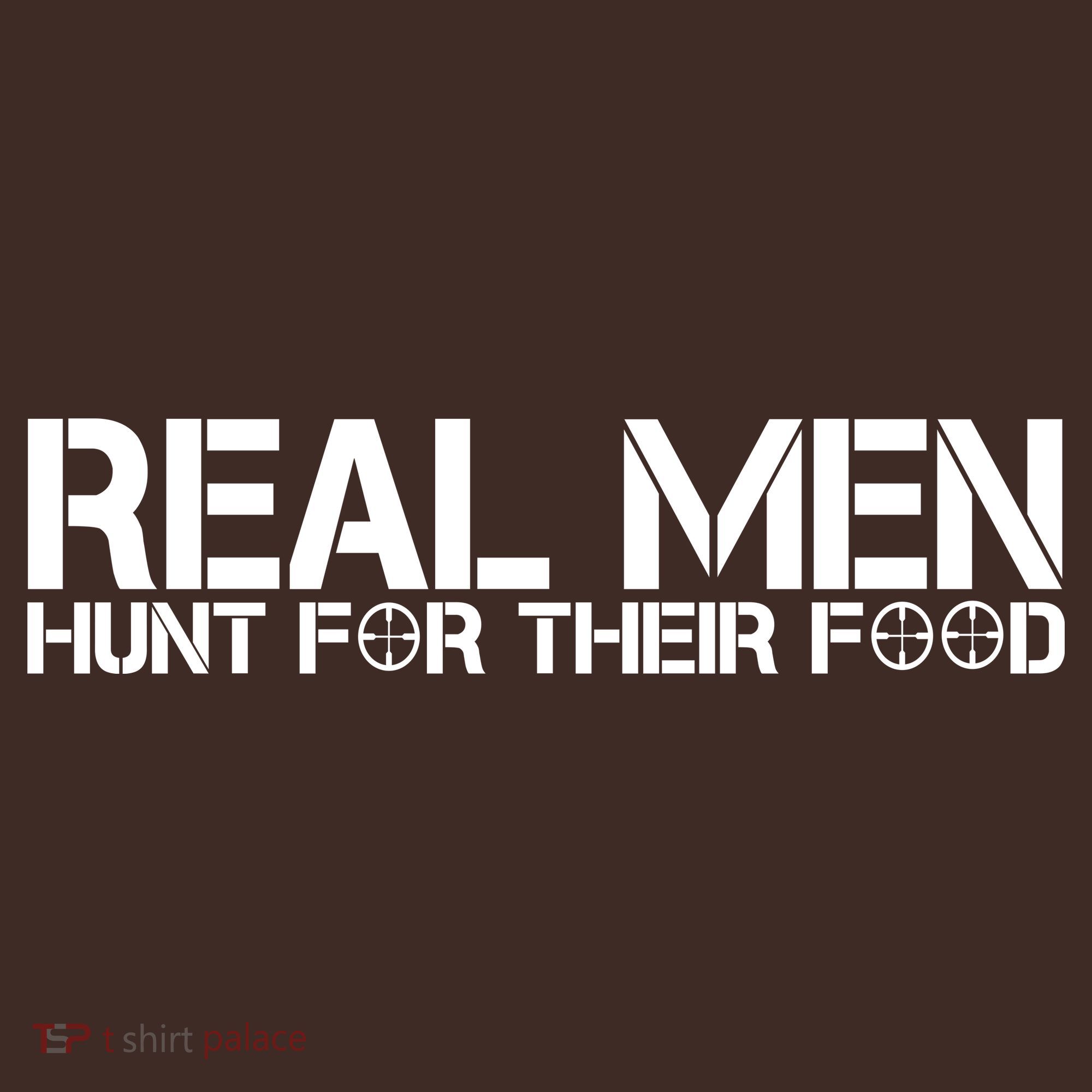 Real Men Hunt For Their Food Mousepad