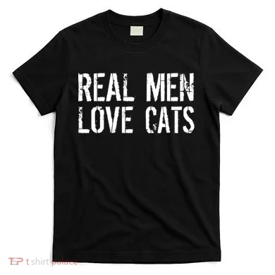 Real Men Love Cats T-Shirt