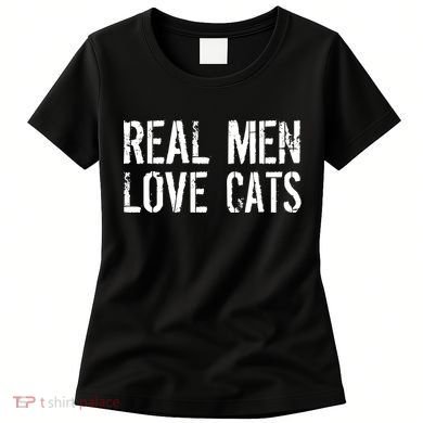 Real Men Love Cats Women's T-Shirt