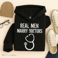 Real Men Marry Doctors Funny Hoodie thumb 4