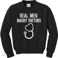 Real Men Marry Doctors Funny Kids Sweatshirt thumb 0