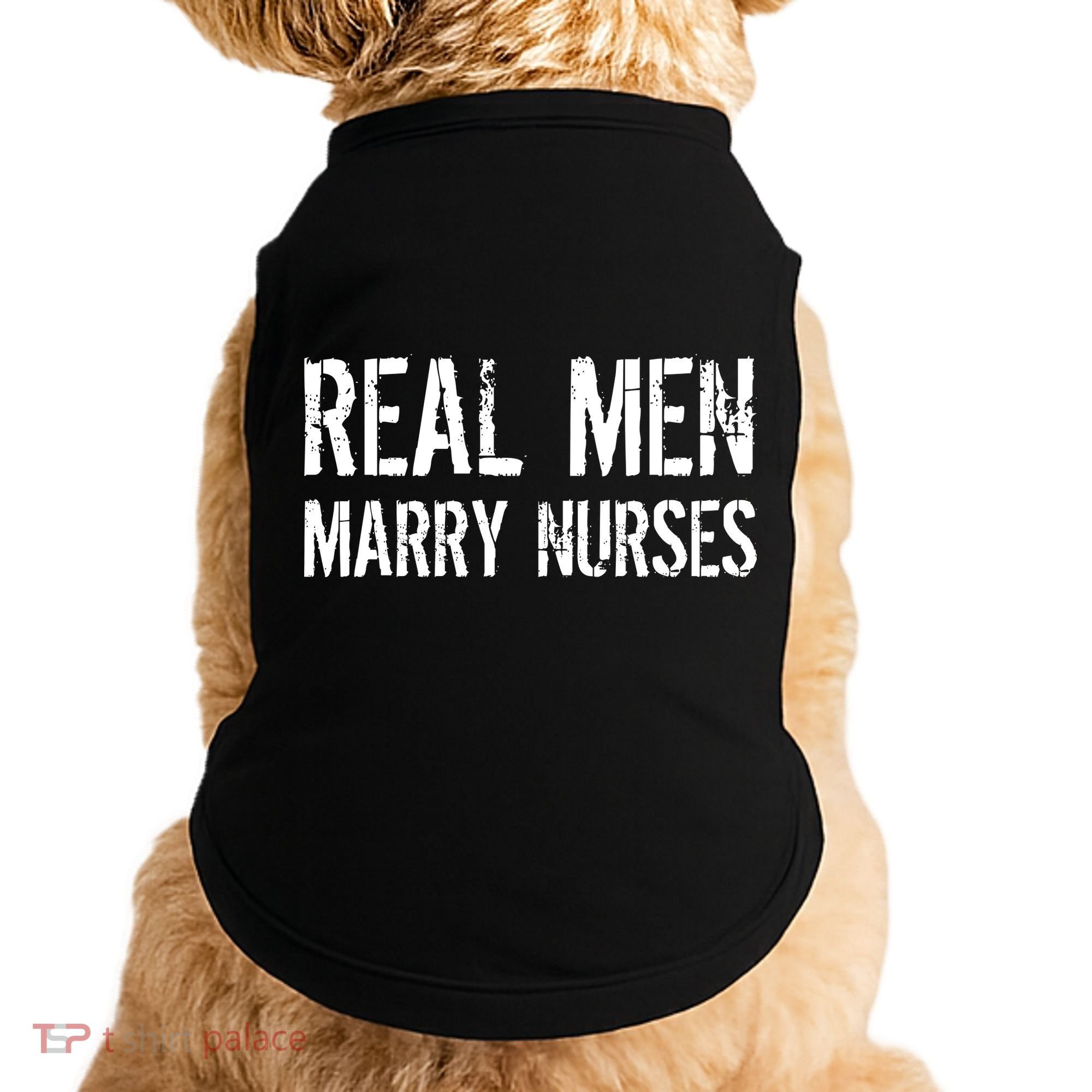 Real Men Marry Nurses Doggie Tank