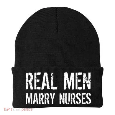 Real Men Marry Nurses Beanie