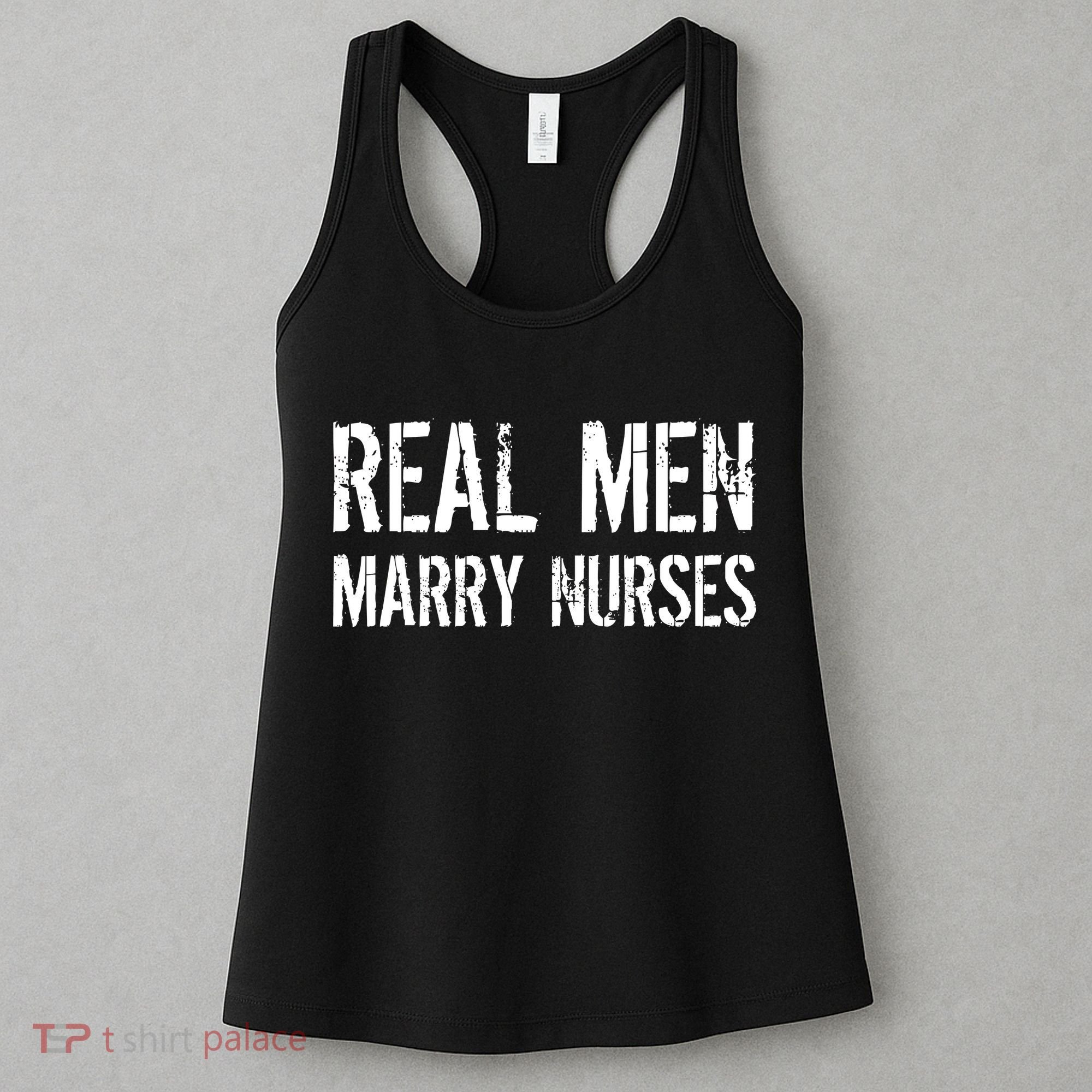 Real Men Marry Nurses Women's Tank Top