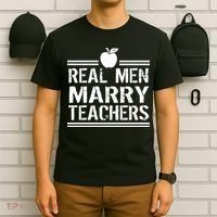 Real Men Marry Teachers T-Shirt thumb 6