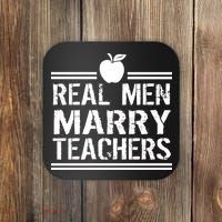 Real Men Marry Teachers Coaster thumb 0