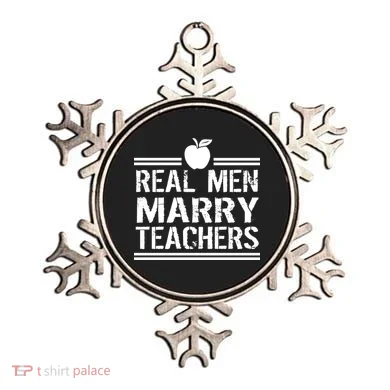 Real Men Marry Teachers Ornament