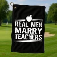 Real Men Marry Teachers Golf Towel thumb 1