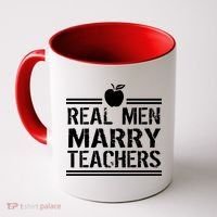 Real Men Marry Teachers Coffee Mug thumb 0