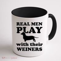 Real Men Play With Their Wieners Coffee Mug thumb 1