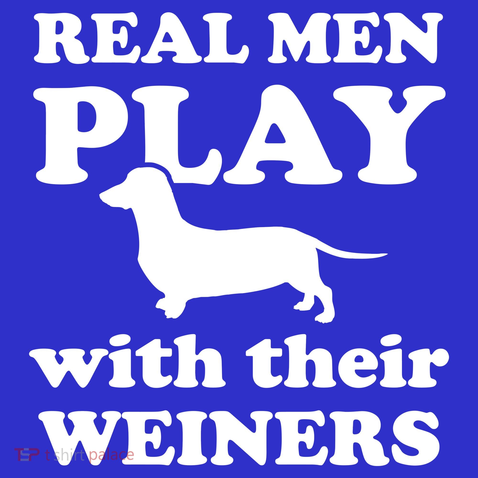 Real Men Play With Their Wieners Coaster