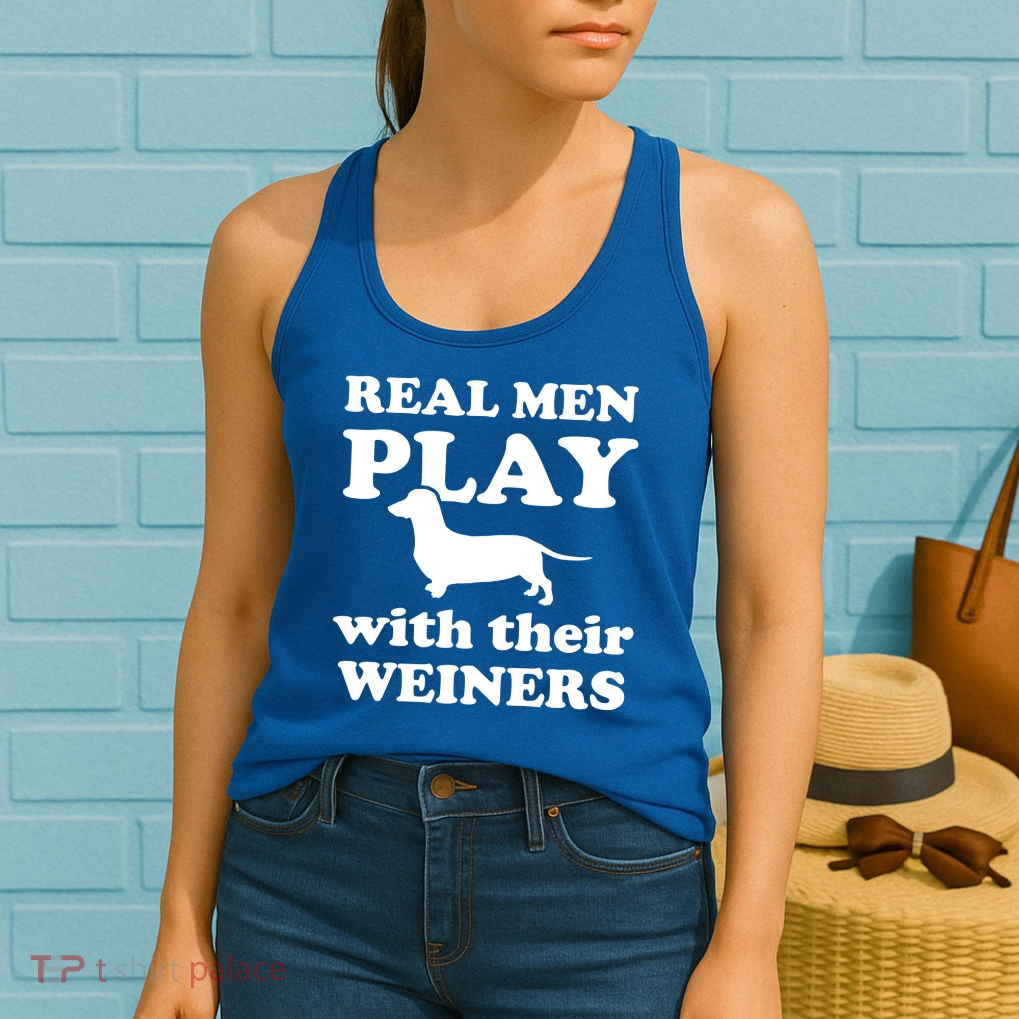 Real Men Play With Their Wieners Women's Tank Top