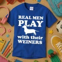 Real Men Play With Their Wieners Kids T-Shirt thumb 3