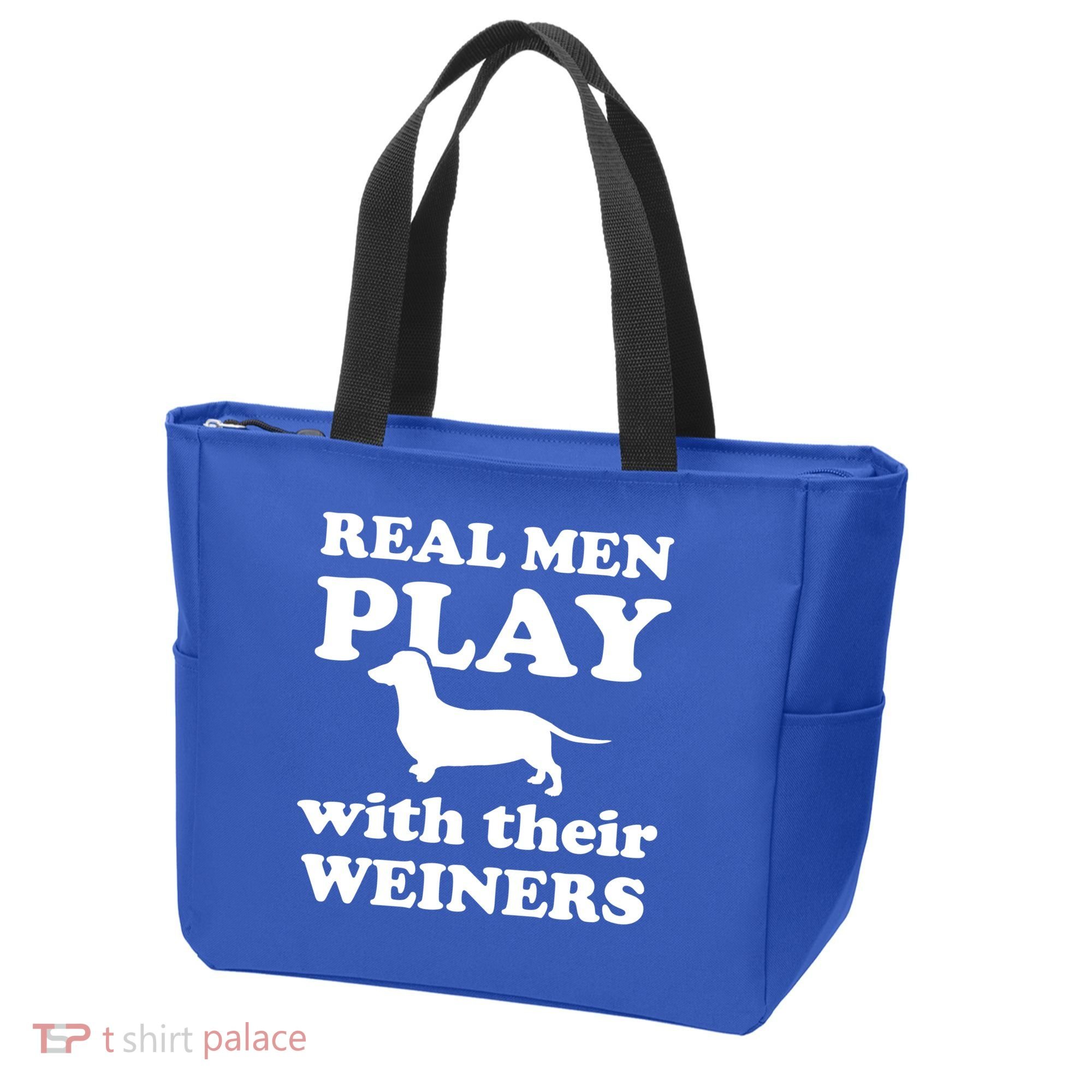Real Men Play With Their Wieners Tote Bag