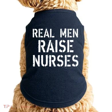 Real Men Raise Nurses Doggie Tank