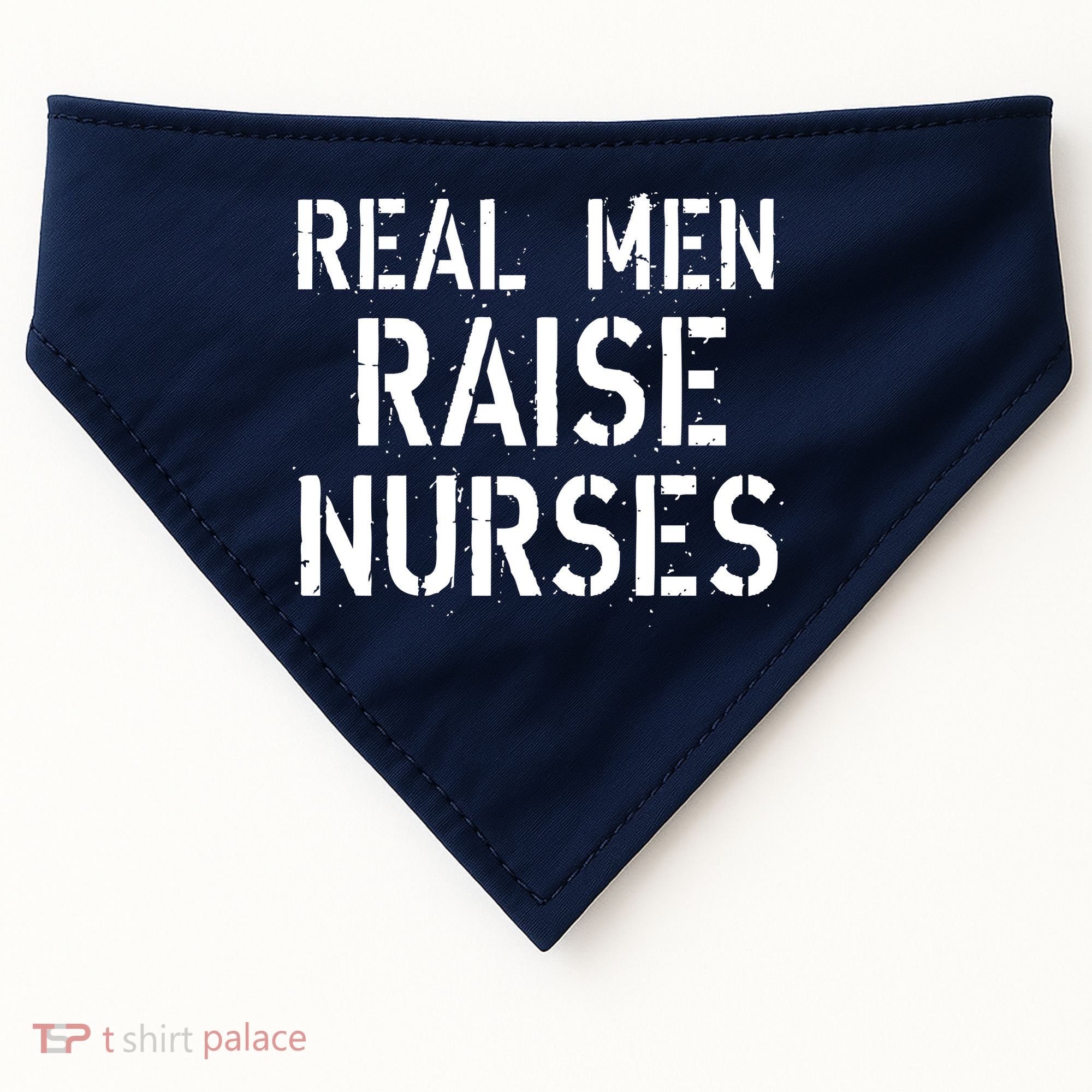 Real Men Raise Nurses USA-Made Doggie Bandana