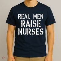 Real Men Raise Nurses T-Shirt thumb 3