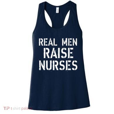 Real Men Raise Nurses Women's Tank Top