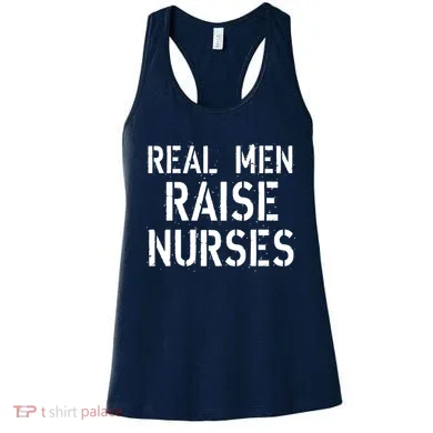 Real Men Raise Nurses Women's Tank Top