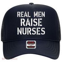 Real Men Raise Nurses Hat thumb 0