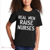 Real Men Raise Nurses Kids T-Shirt thumb 2