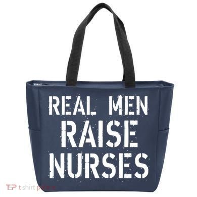 Real Men Raise Nurses Tote Bag