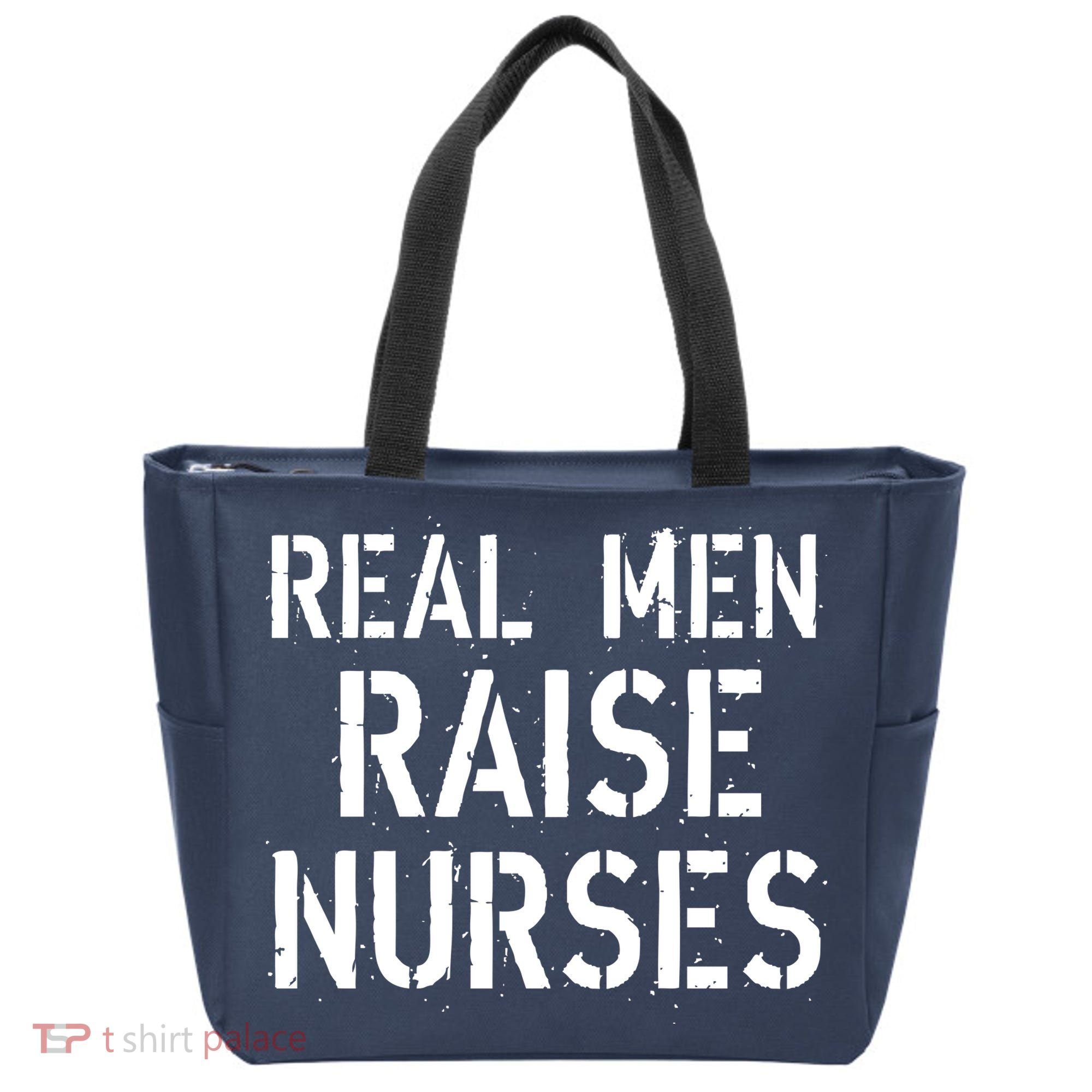 Real Men Raise Nurses Tote Bag