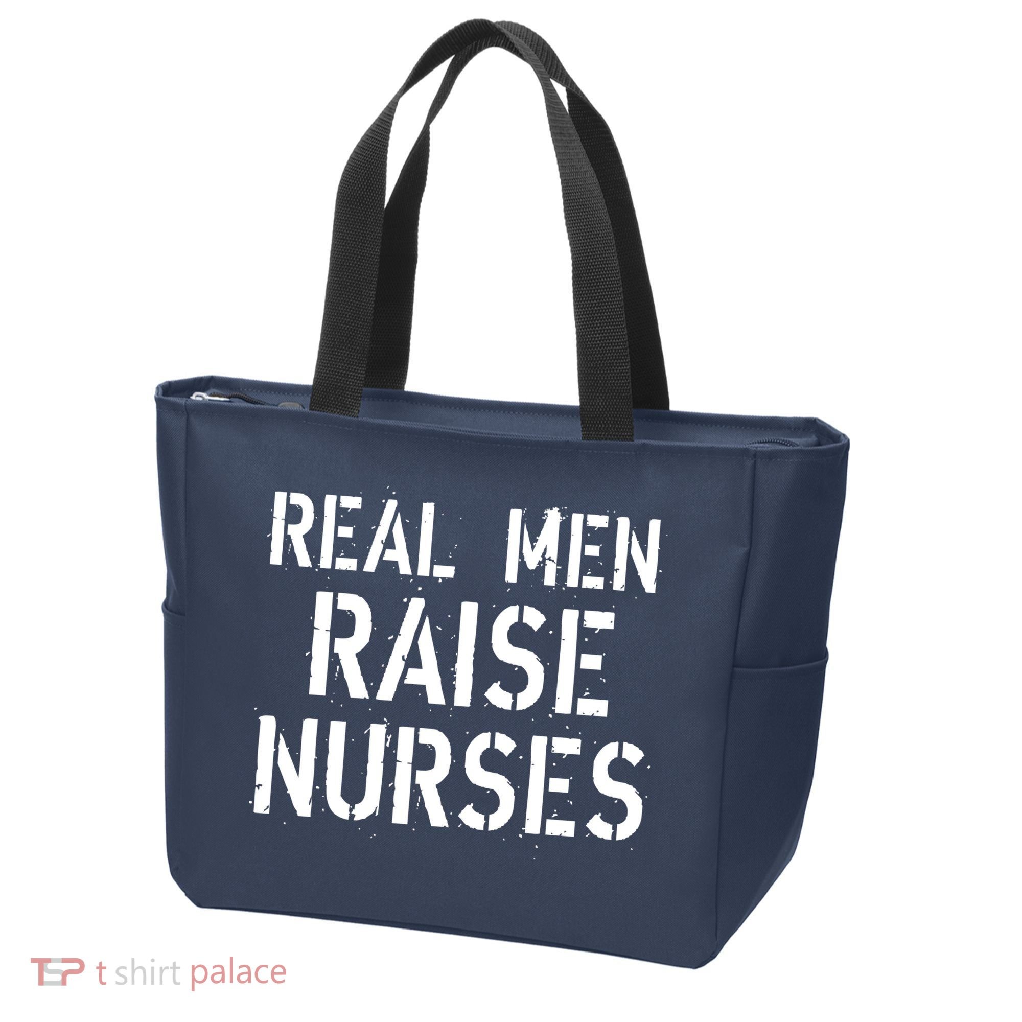 Real Men Raise Nurses Tote Bag