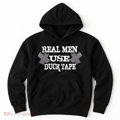Real Men Use Duck Tape Hoodie