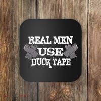 Real Men Use Duck Tape Coaster thumb 0