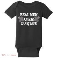 Real Men Use Duck Tape Baby Bodysuit thumb 0