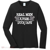 Real Men Use Duck Tape Women's Long Sleeve Shirt thumb 0