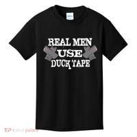 Real Men Use Duck Tape Kids T-Shirt thumb 0