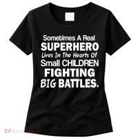 Real Superhero Hearts of Children Fighting Big Battles Women's T-Shirt thumb 0
