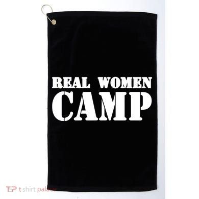 Real Women Camp Golf Towel