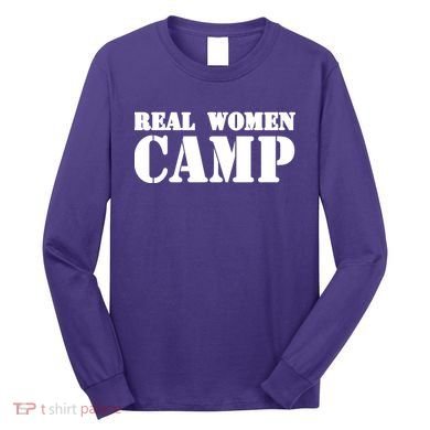 Real Women Camp Long Sleeve Shirt