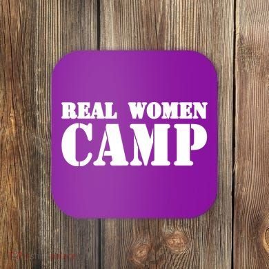 Real Women Camp Coaster