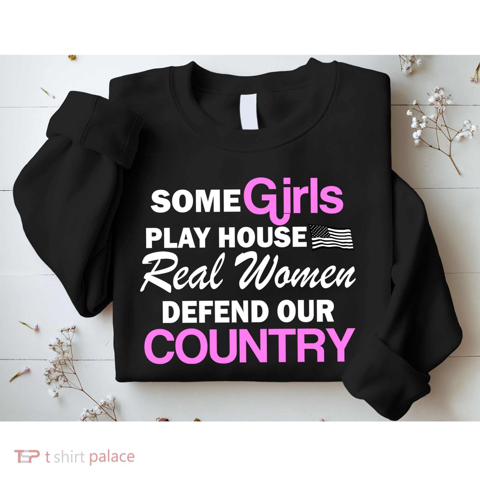 Real Women Defend Our Country Sweatshirt