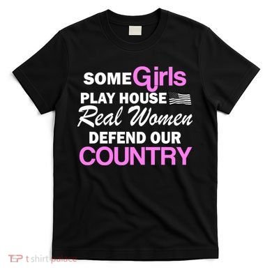 Real Women Defend Our Country T-Shirt
