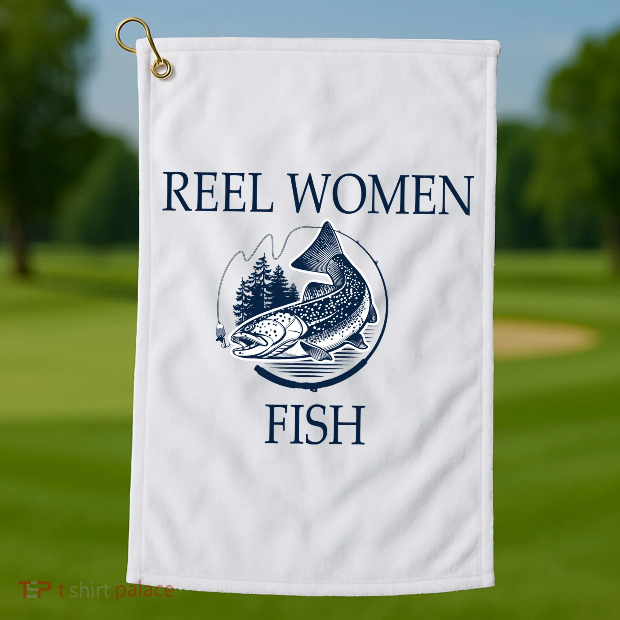 Real Women Fish Golf Towel