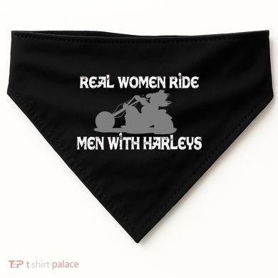 Real Women Ride Men With Harleys USA-Made Doggie Bandana