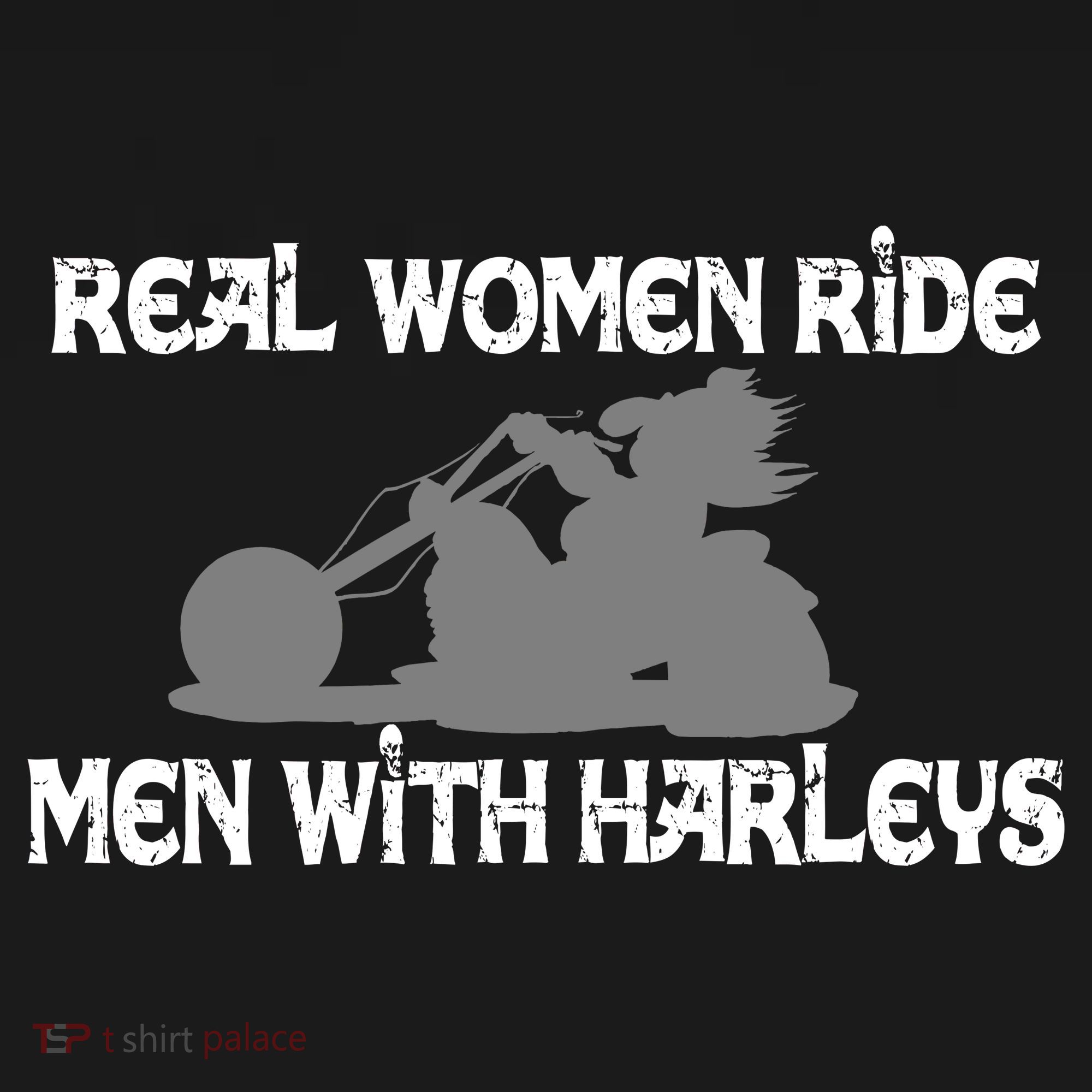 Real Women Ride Men With Harleys Sweatshirt
