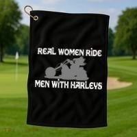 Real Women Ride Men With Harleys Golf Towel thumb 1