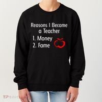Reasons I Became A Teacher Funny Women's Sweatshirt thumb 0